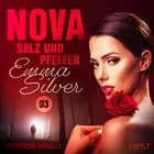 Nova 3 - Salz und Pfeffer: Erotische Novelle af Emma Silver