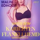 Unter dem karierten Flanellhemd: Erotische Novelle af Malin Edholm