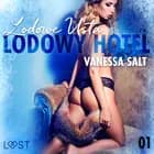 Lodowy Hotel 1: Lodowe Usta - Opowiadanie erotyczne af Vanessa Salt