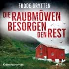 Die Raubmöwen besorgen den Rest - Kriminalroman af Frode Grytten