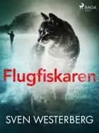 Flugfiskaren af Sven Westerberg