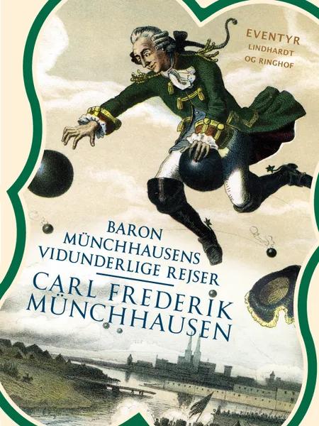 Baron Münchhausens vidunderlige rejser af Carl Frederik Münchhausen