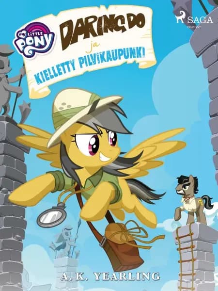 My Little Pony - Daring Do ja kielletty pilvikaupunki af A.K. Yearling