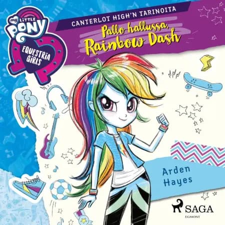 My Little Pony - Equestria Girls - Pallo hallussa, Rainbow Dash af Arden Hayes