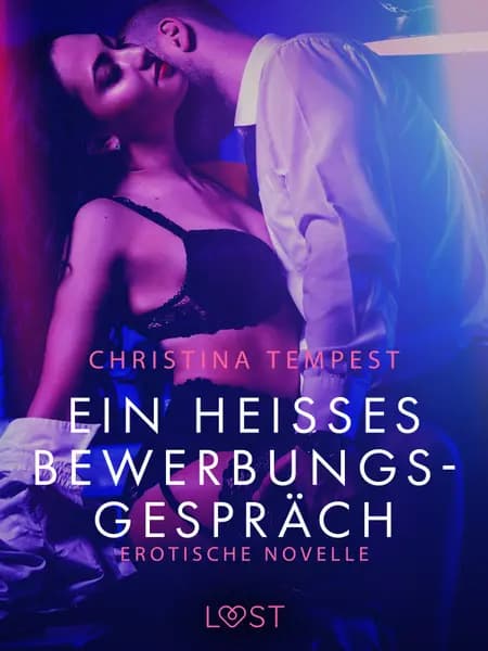 Ein heißes Bewerbungsgespräch: Erotische Novelle af Christina Tempest