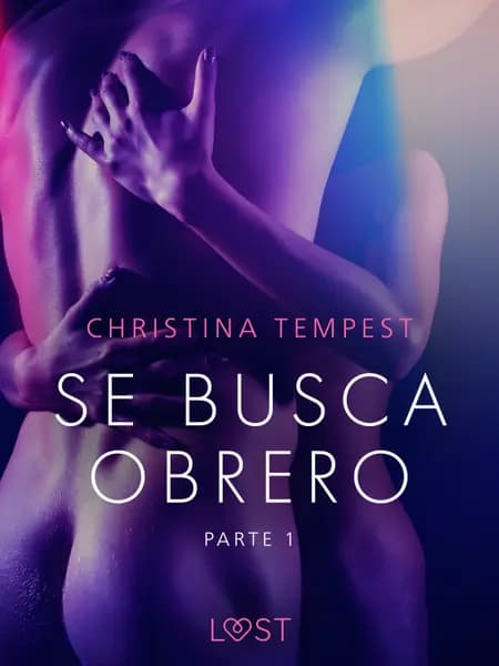 Se busca obrero - parte 1 af Christina Tempest