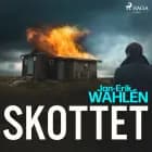 Skottet af Jan-Eric Wahlén