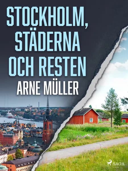 Stockholm, städerna och resten af Arne Müller