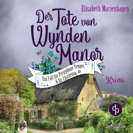Der Tote von Wynden Manor af Elisabeth Marienhagen