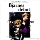 Bjarnes debut af Hans-Ole Ravn Mortensen