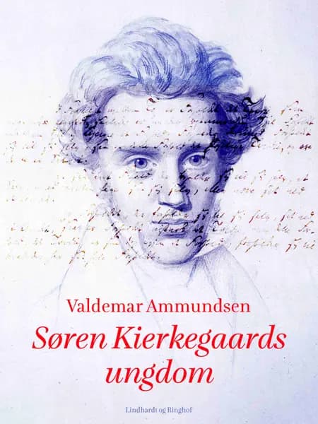 Søren Kierkegaards ungdom af Valdemar Ammundsen