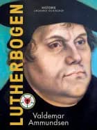 Lutherbogen af Valdemar Ammundsen
