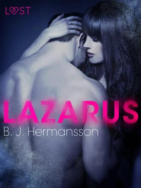 Lazarus - Erotisk novelle af B. J. Hermansson