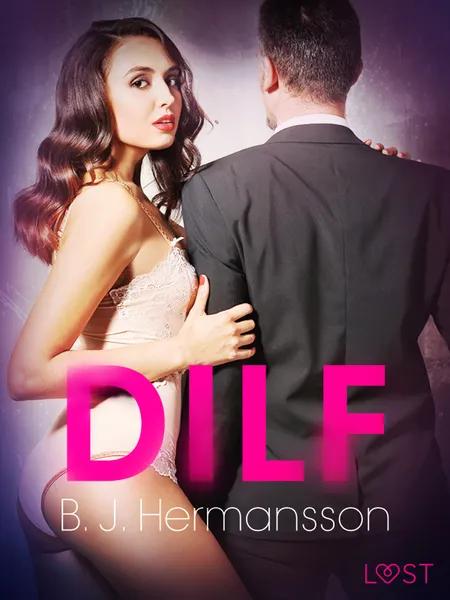 DILF - Erotisk novelle af B. J. Hermansson