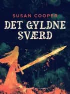 Det gyldne sværd af Susan Cooper