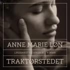 Traktørstedet af Anne Marie Løn