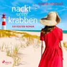 Nackt unter Krabben: Ein Küsten-Roman (Ein Heisterhoog-Roman, Band 1) af Marie Matisek