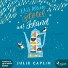 Das kleine Hotel auf Island (Romantic Escapes, Band 4) af Julie Caplin