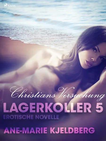 Lagerkoller 5 - Christians Versuchung: Erotische Novelle af Ane-Marie Kjeldberg