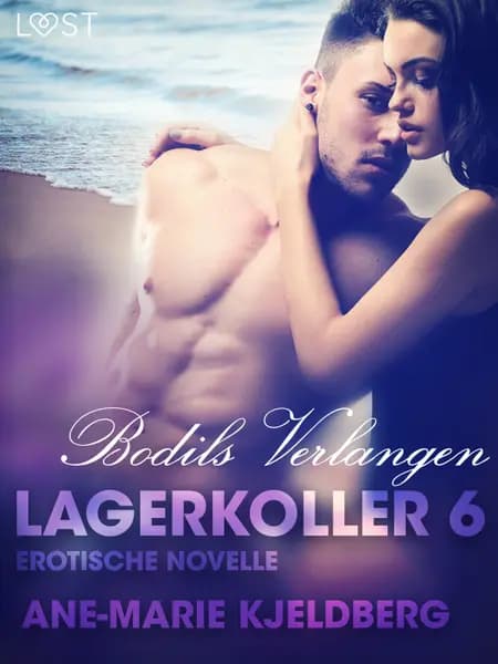 Lagerkoller 6 - Bodils Verlangen: Erotische Novelle af Ane-Marie Kjeldberg