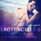 Lagerkoller 6 - Bodils Verlangen: Erotische Novelle af Ane-Marie Kjeldberg