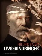 Livserindringer af Fredrik Bajer