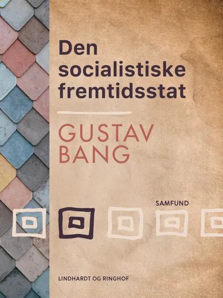 Den socialistiske fremtidsstat af Gustav Bang