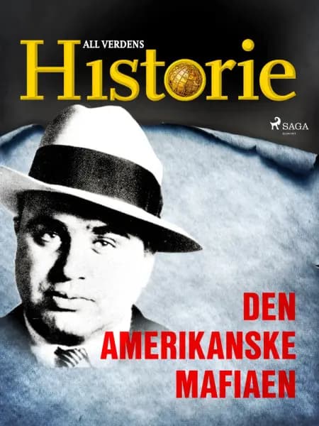 Den amerikanske mafiaen af All Verdens Historie