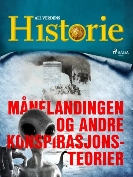 Månelandingen og andre konspirasjonsteorier af All Verdens Historie