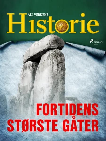 Fortidens største gåter af All Verdens Historie
