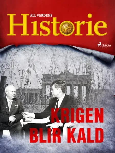 Krigen blir kald af All Verdens Historie