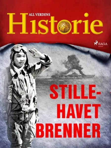 Stillehavet brenner af All Verdens Historie