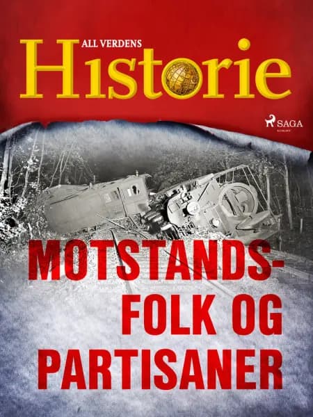 Motstandsfolk og partisaner af All Verdens Historie