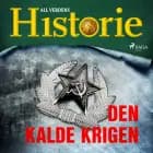 Den kalde krigen af All Verdens Historie