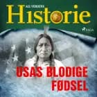 USAs blodige fødsel af All Verdens Historie