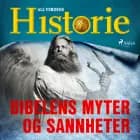 Bibelens myter og sannheter af All Verdens Historie