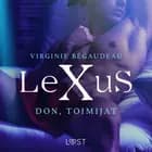 LeXuS: Don, Toimijat - eroottinen dystopia af Virginie Bégaudeau