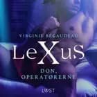 LeXuS: Don, operatørerne af Virginie Bégaudeau