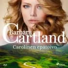 Carolinen epätoivo af Barbara Cartland