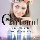 Kaksintaistelu kohtalon kanssa af Barbara Cartland