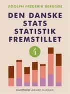 Den danske stats statistik fremstillet. bind 4 af Adolph Frederik Bergsøe