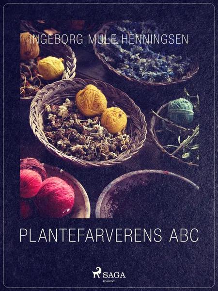 Plantefarverens ABC af Ingeborg Mule Henningsen