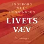 Livets væv af Ingeborg Mule Henningsen