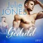 Geduld - erotisch verhaal af Julie Jones