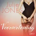 Voorvertoning - erotisch verhaal af Julie Jones