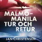 Malmö - Manila, tur och retur af Jan Christensen