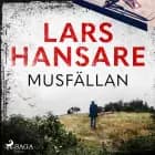 Musfällan af Lars Hansare
