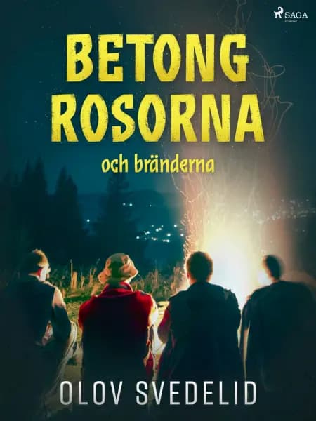 Betongrosorna och bränderna af Olov Svedelid