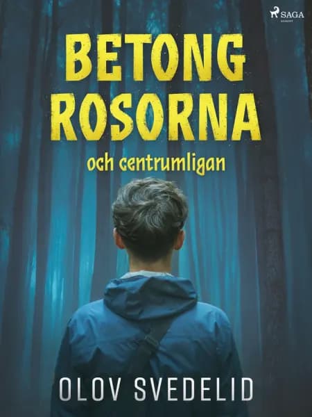 Betongrosorna och centrumligan af Olov Svedelid