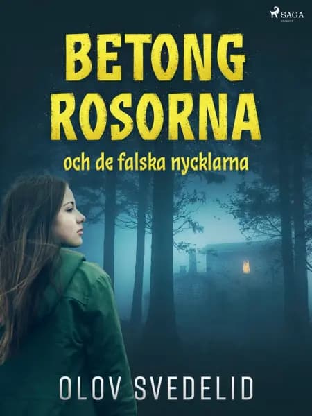 Betongrosorna och de falska nycklarna af Olov Svedelid